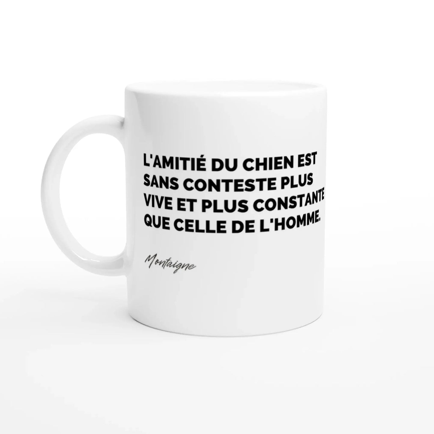 Mug Citation de Montaigne sur les chiens - Place des Images