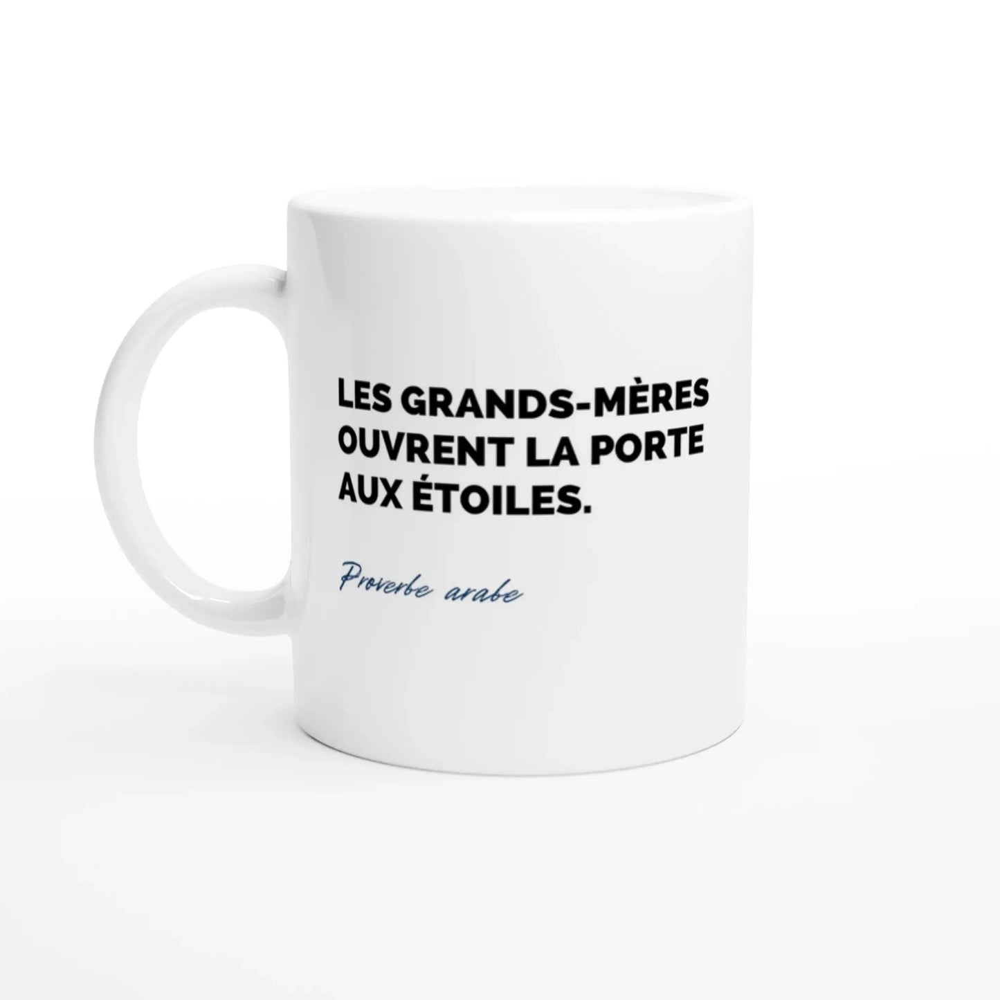 Tasse Proverbe arabe sur les grands - mères - Place des Images