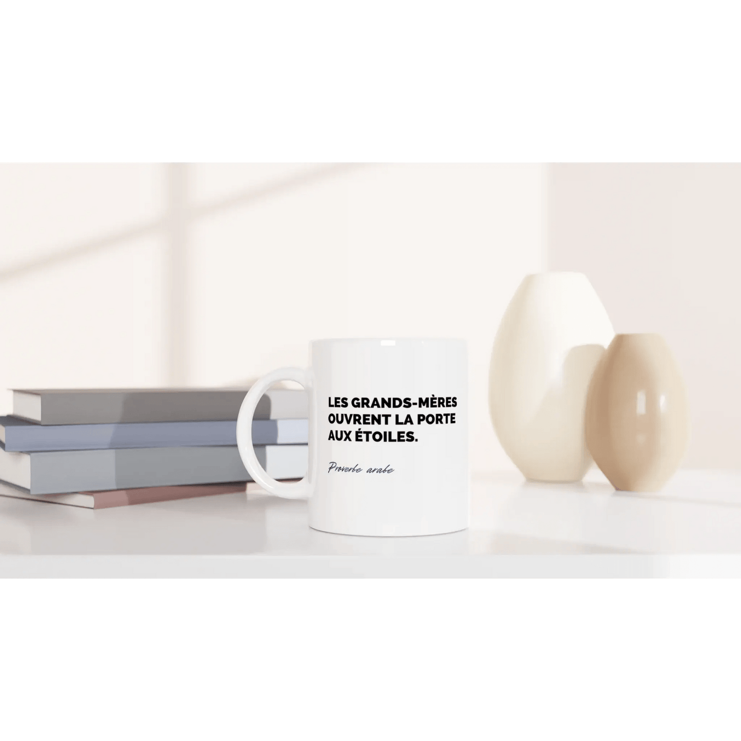 Tasse Proverbe arabe sur les grands - mères - Place des Images