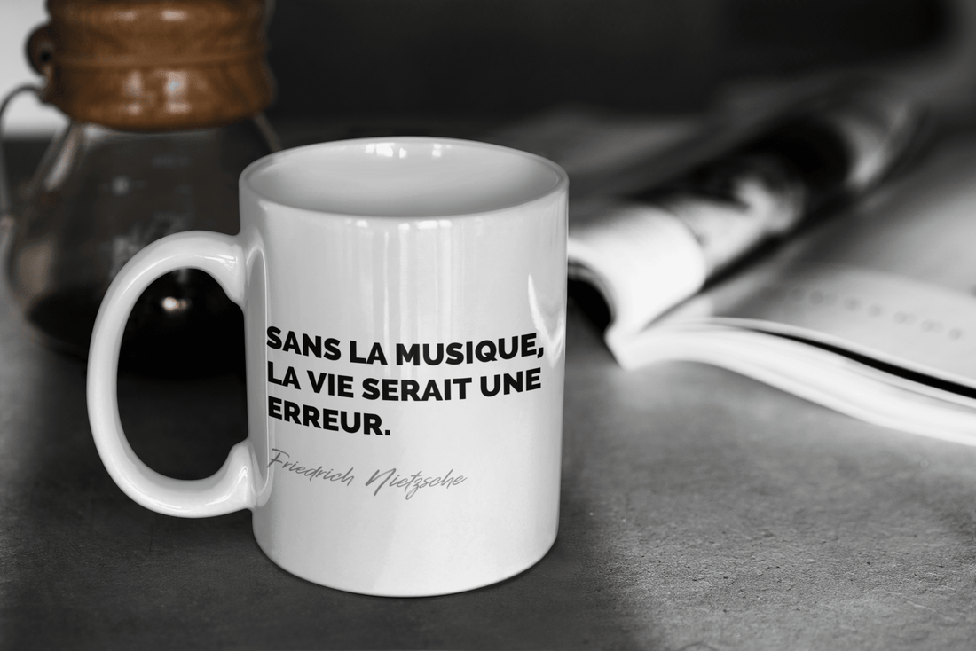 Mug orné de la citation de Nietzsche "Sans la musique, la vie serait une erreur"