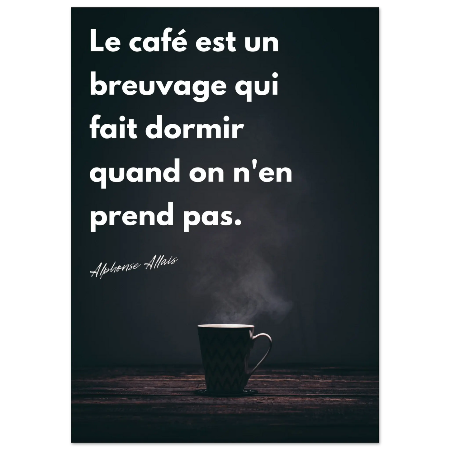 Affiche Citation d'Alphonse Allais sur le café