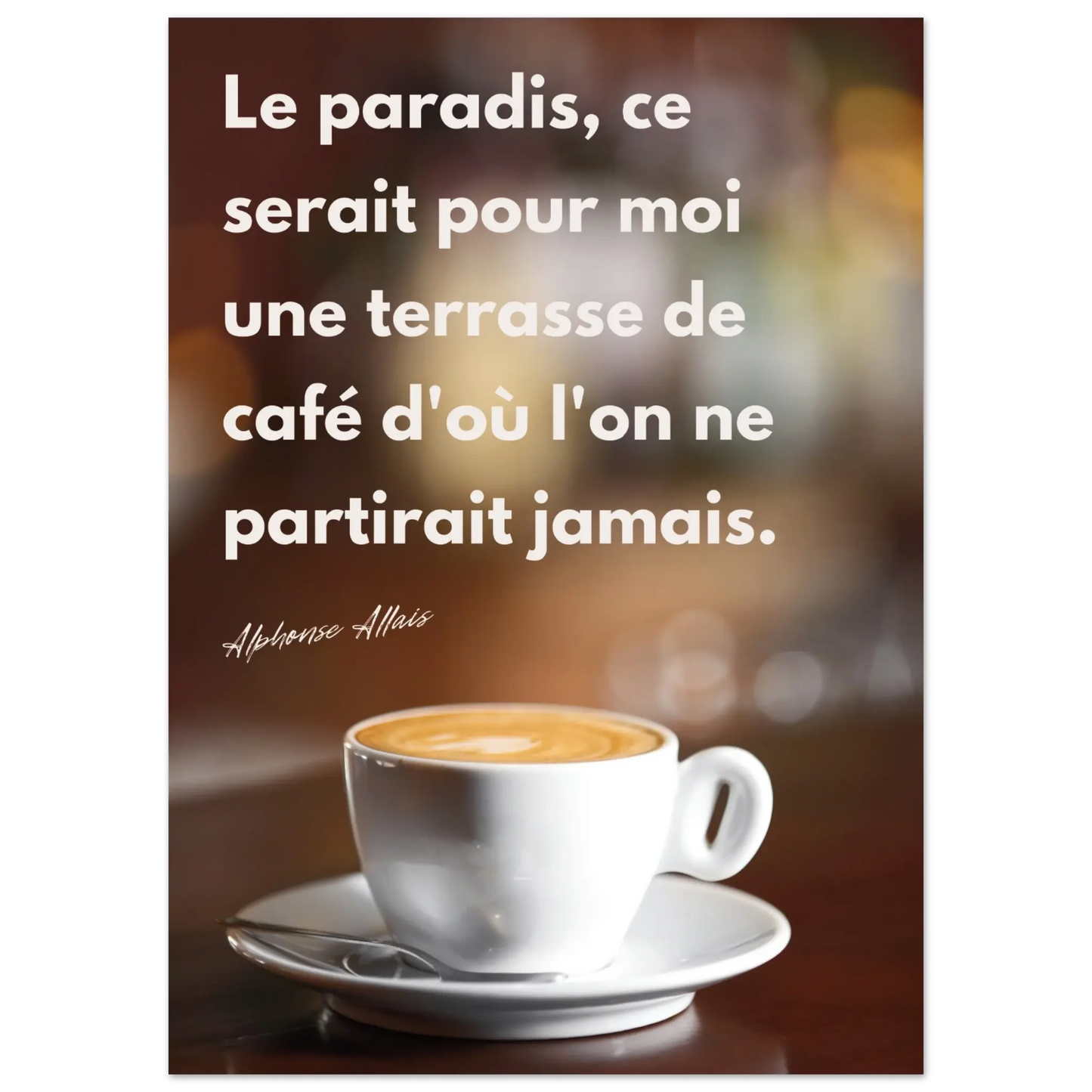 Affiche Citation d'Alphonse Allais sur les terrasses de café