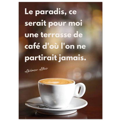 Affiche Citation d'Alphonse Allais sur les terrasses de café