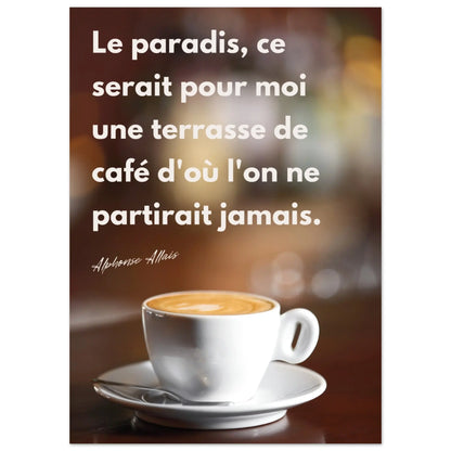 Affiche Citation d'Alphonse Allais sur les terrasses de café