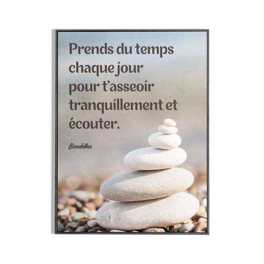 Affiche Citation de Bouddha "Prends du temps chaque jour..." Place des Images