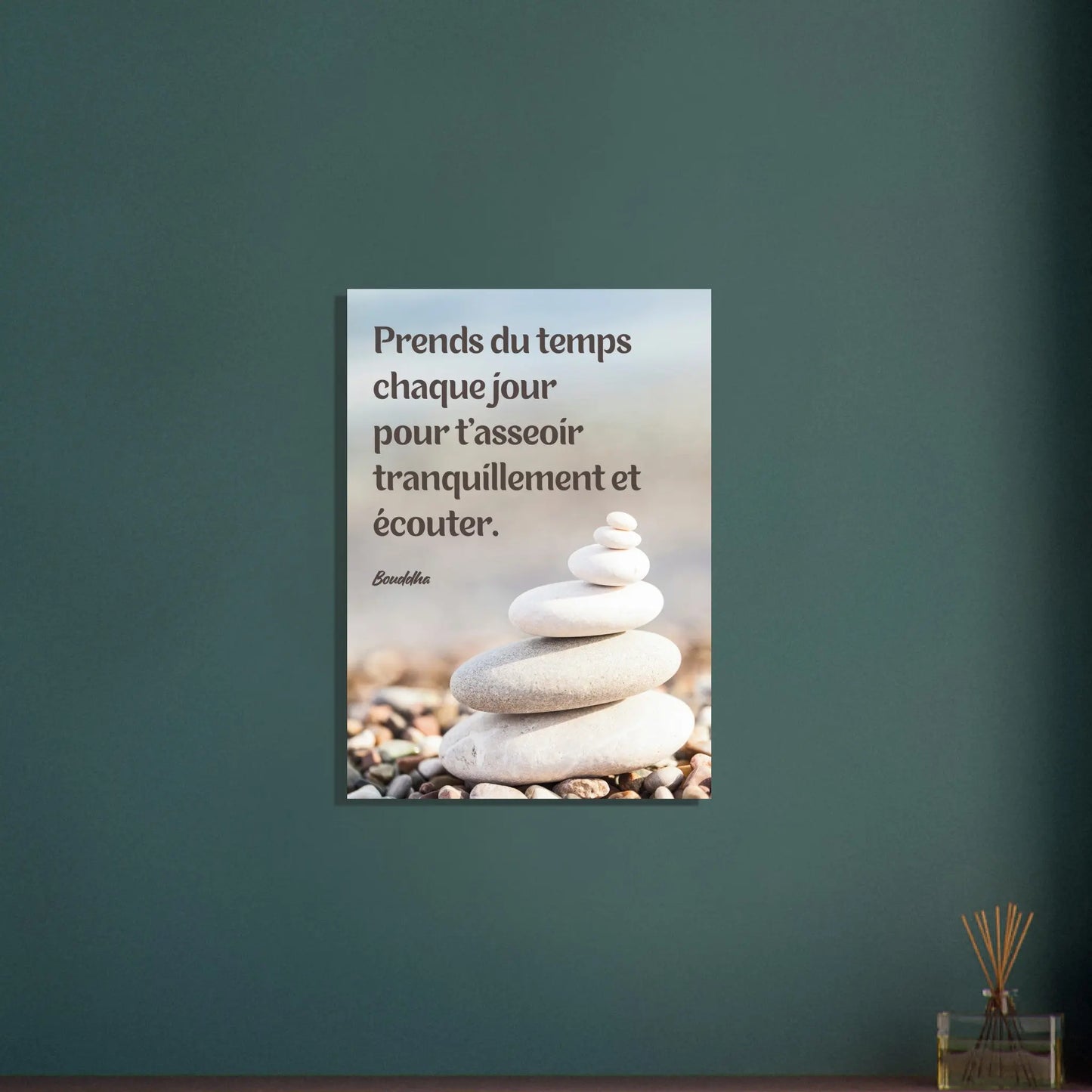 Affiche Citation de Bouddha "Prends du temps chaque jour..."