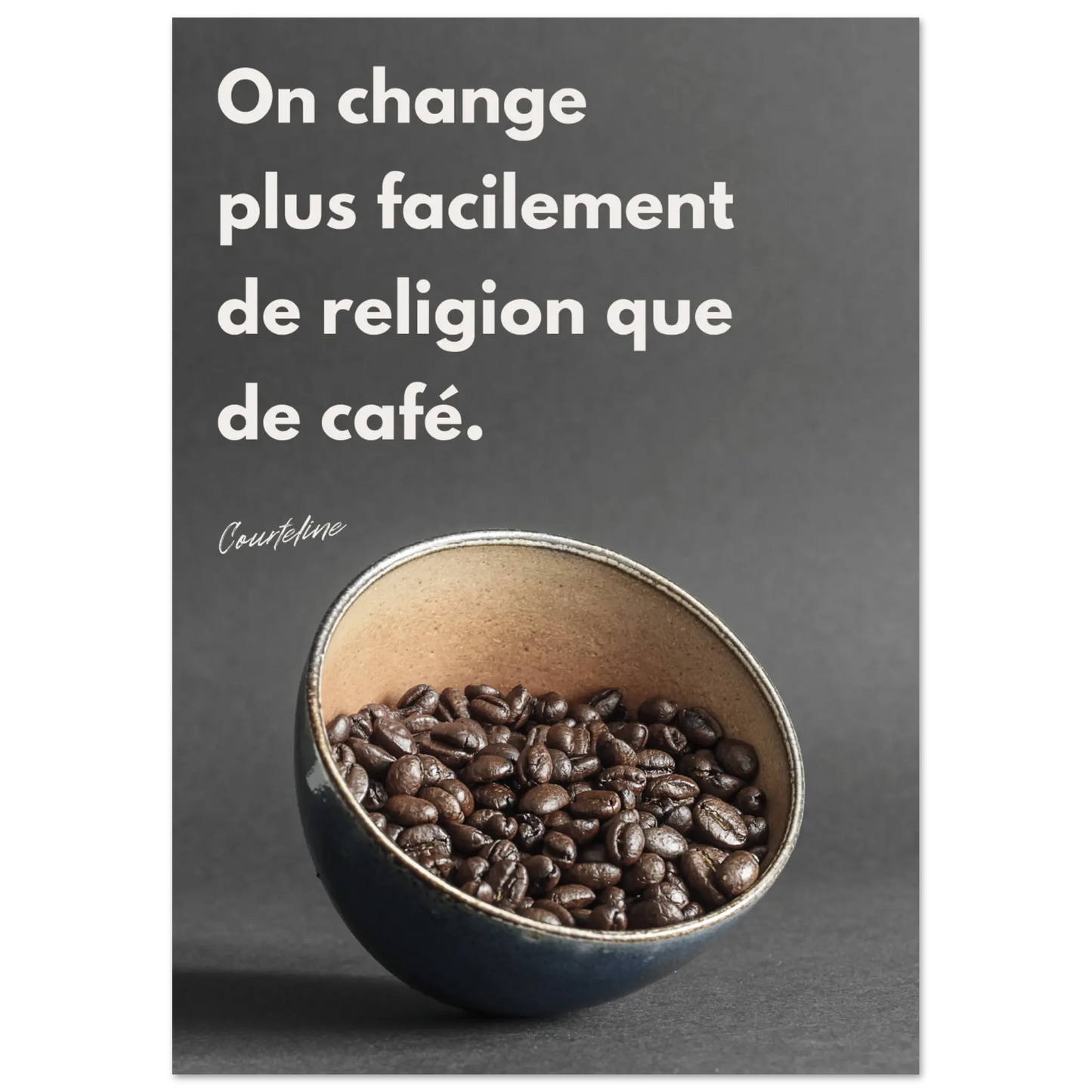 Affiche Citation de Courteline sur le café