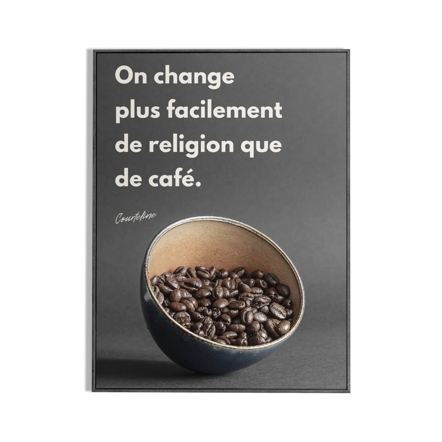 Affiche Citation de Courteline sur le café Place des Images