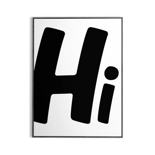 Affiche "Hi" en Noir & Blanc Place des Images