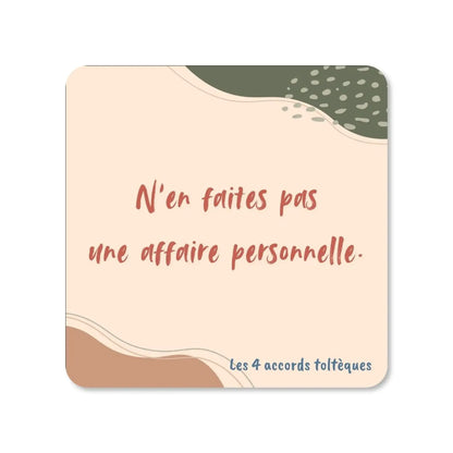 Lot de 4 dessous de verre - Accord toltèque 2 : N'en faites pas une affaire personnelle  - Place des Images