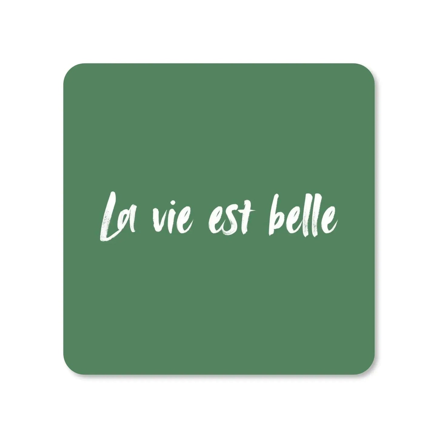 Lot de 4 dessous de verre - La vie est belle sur fond vert - Place des Images