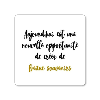 Lot de 4 dessous de verre - Pensées inspirantes. Aujourd'hui est une nouvelle opportunité de créer de beaux souvenirs - Place des Images