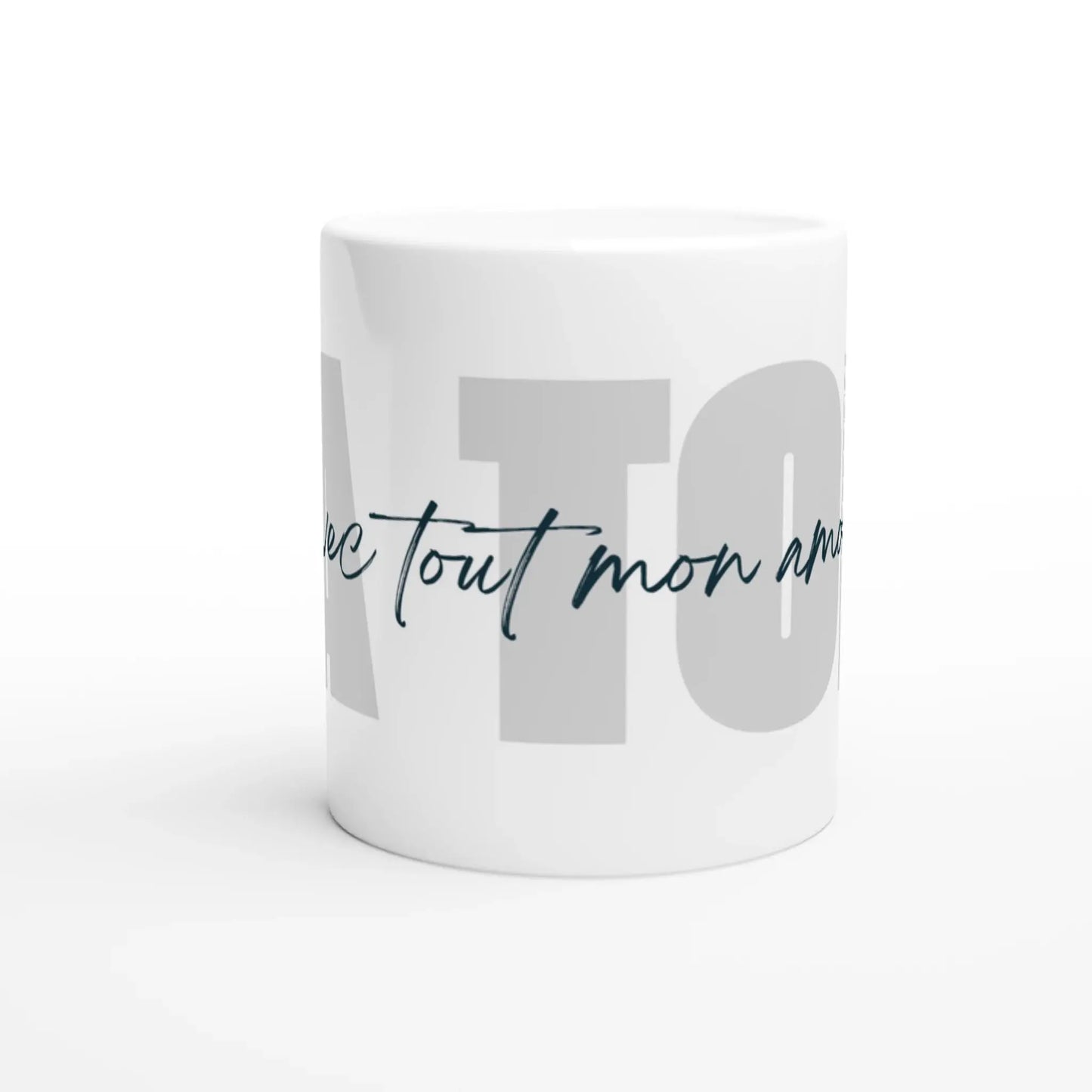 Mug cadeau - A toi, avec tout mon amour - Vue centrale