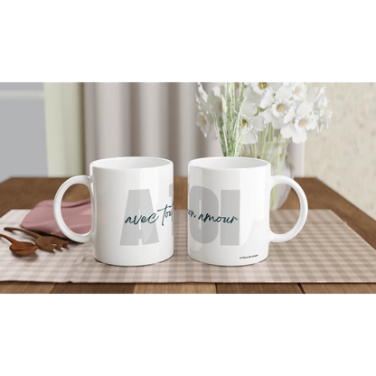 Mug cadeau - A toi, avec tout mon amour - Mise en situation pour voir les deux faces du mug