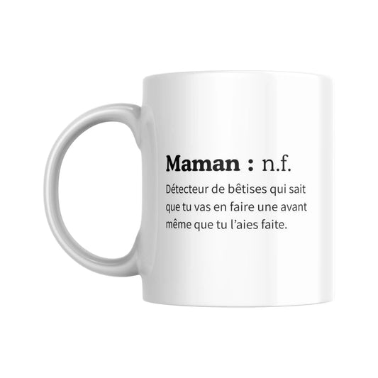 Mug / Tasse "Maman, détecteur de bêtise" (partie gauche) - Place des Images