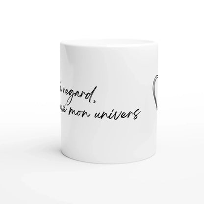 Mug cadeau Saint-Valentin - Dans ton regard, j'ai trouvé mon univers - Vue centrale