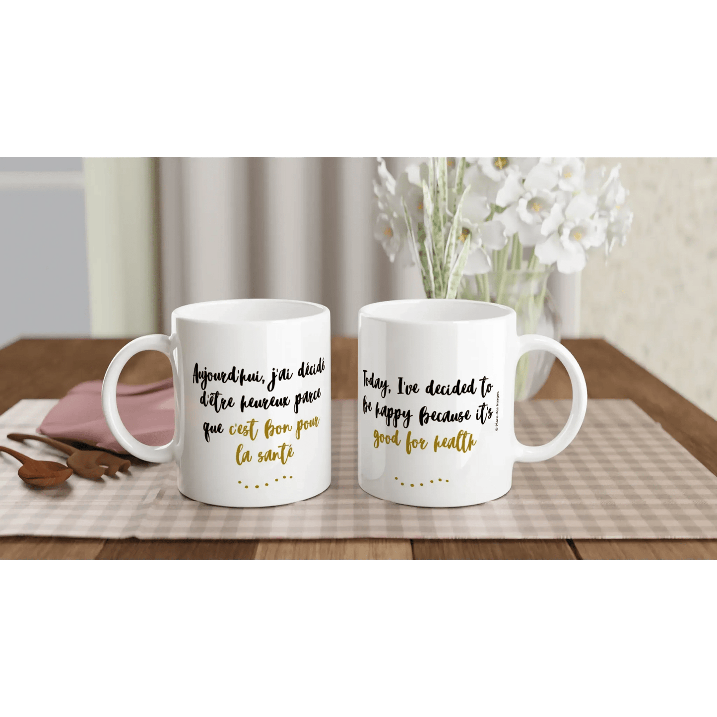 Tasse bilingue "Aujourd'hui, j'ai décidé d'être heureux..." - Place des Images
