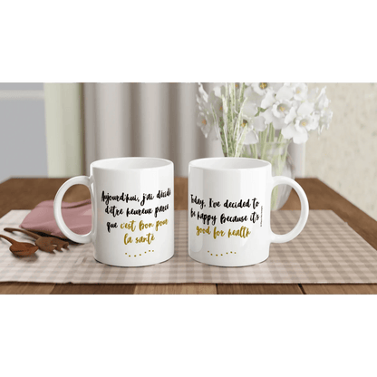 Tasse bilingue "Aujourd'hui, j'ai décidé d'être heureux..." - Place des Images
