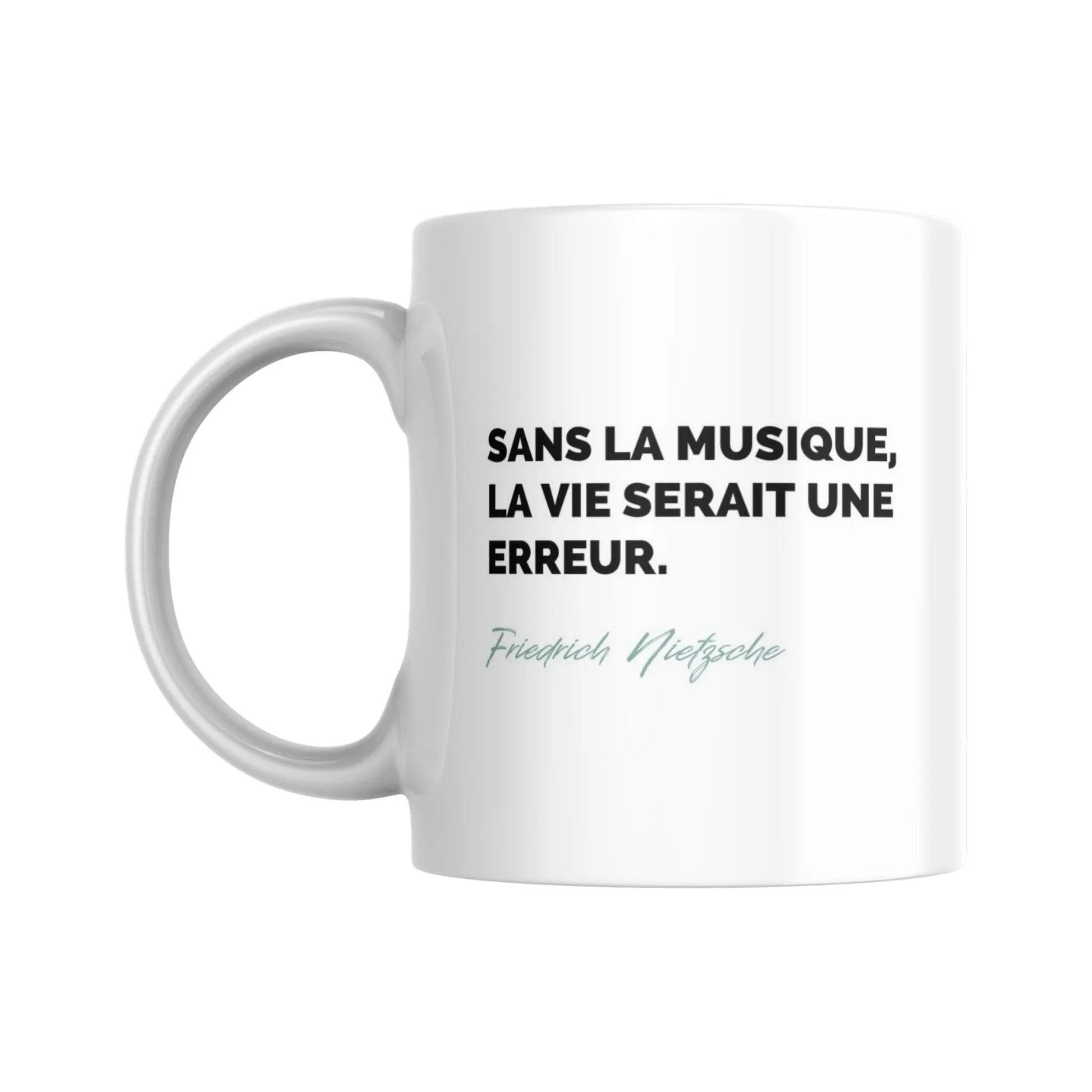 Tasse Citation de Friedrich Nietzsche sur la musique - Place des Images