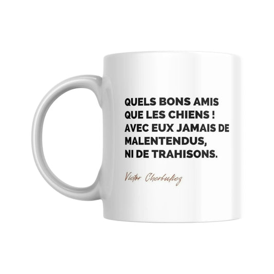 Mug Citation de Victor Cherbuliez sur les chiens (citation) - Place des Images