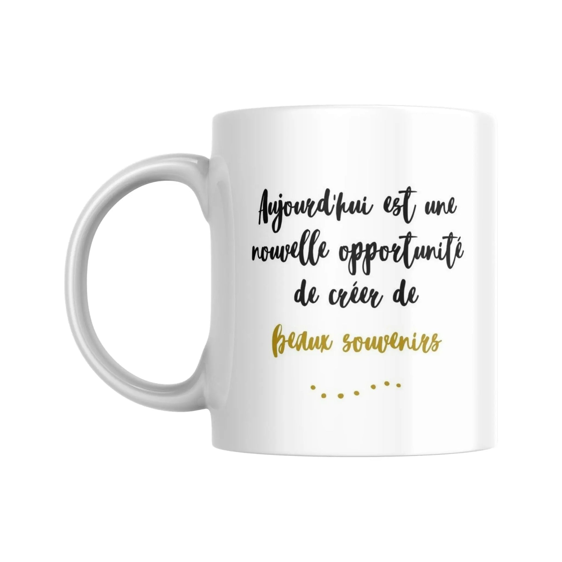 Tasse bilingue "Aujourd'hui est une nouvelle opportunité..." - Place des Images