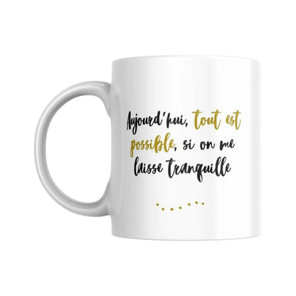 Tasse bilingue "Aujourd'hui, tout est possible" - Place des Images