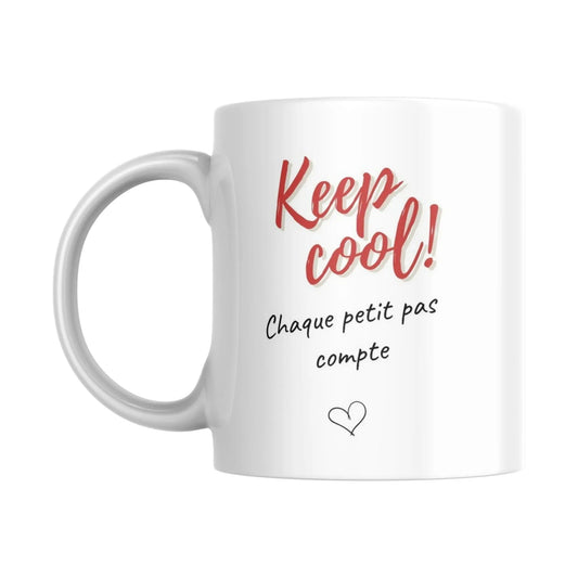 Mug / Tasse bilingue "Keep cool ! Chaque petit pas compte - Place des Images