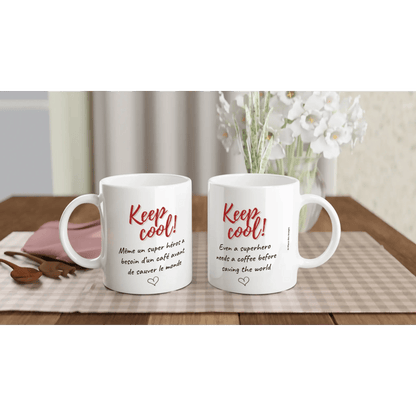 Mug / Tasse bilingue "Keep cool ! Même un super héros a besoin d'un café (vue d'ensemble) - Place des Images