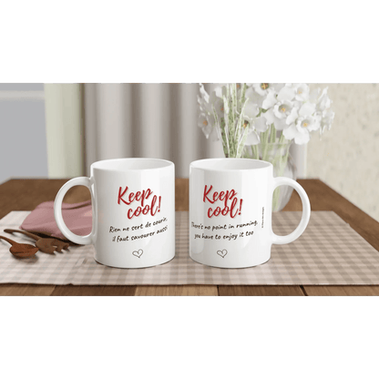 Mug / Tasse bilingue "Keep cool ! Rien ne sert de courir, il faut savourer aussi (vue d'ensemble) - Place des Images