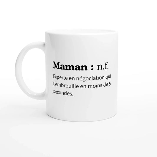 Mug "Maman, experte en négociation" - Place des Images