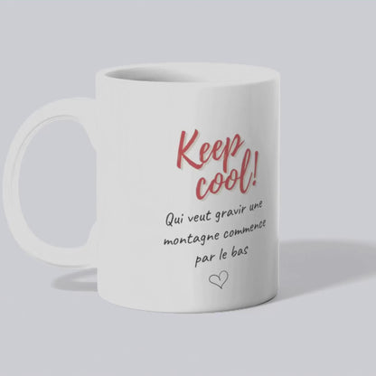 Mug / Tasse bilingue "Keep cool ! Qui veut gravir une montagne commence par le bas (vidéo) - Place des Images