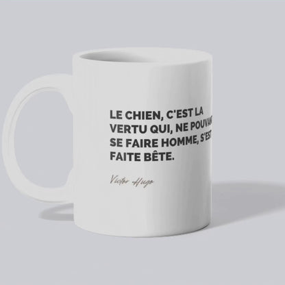 Mug Citation de Victor Hugo sur les chiens et leur vertu (vidéo) - Place des Images