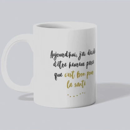 Mug / Tasse bilingue Aujourd'hui, j'ai decide d'etre heureux (vidéo) - Place des Images