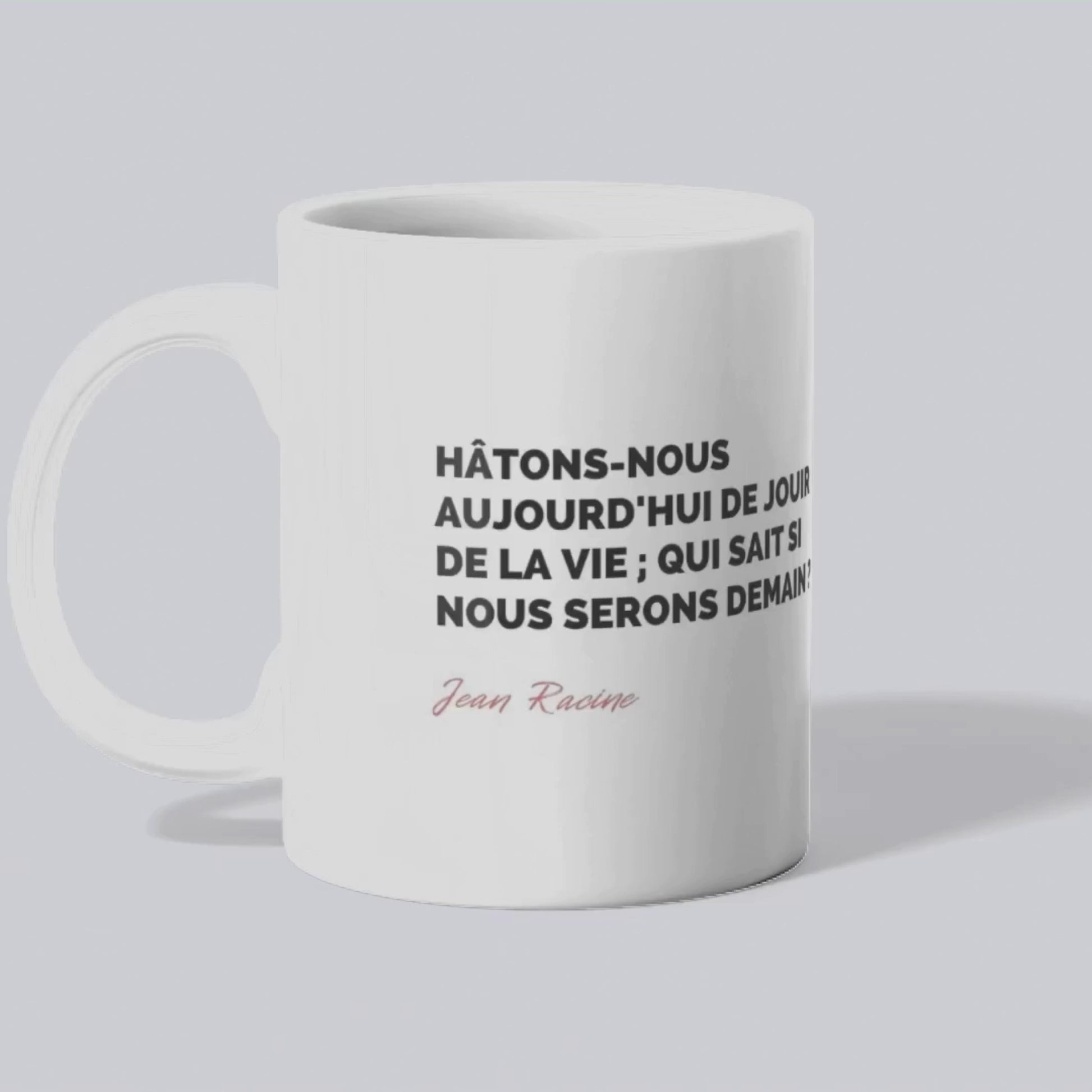 Mug / Tasse Citation de Racine sur le moment présent (vidéo) - Place des Images