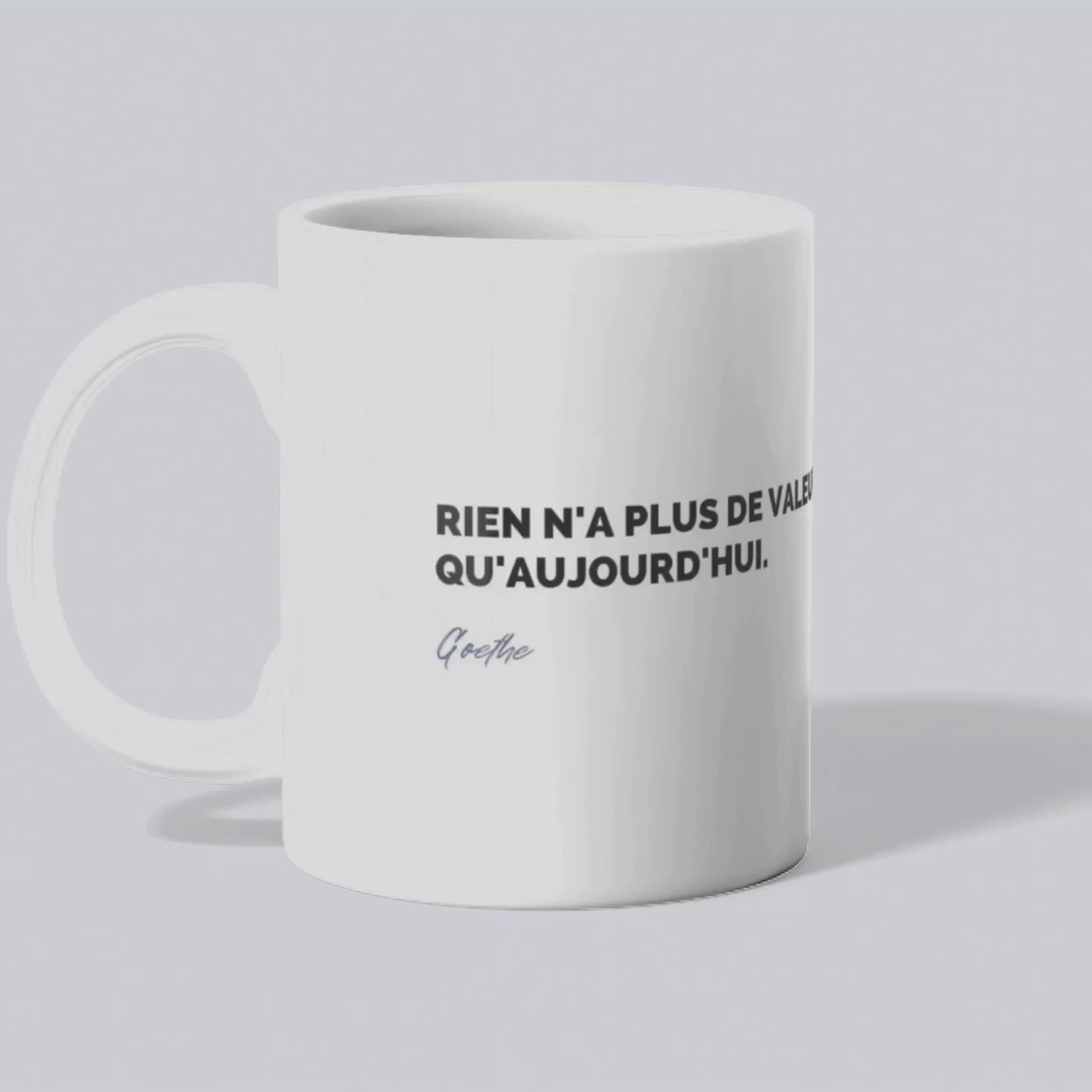 Mug / Tasse Citation de Goethe sur le moment présent (vidéo) - Place des Images