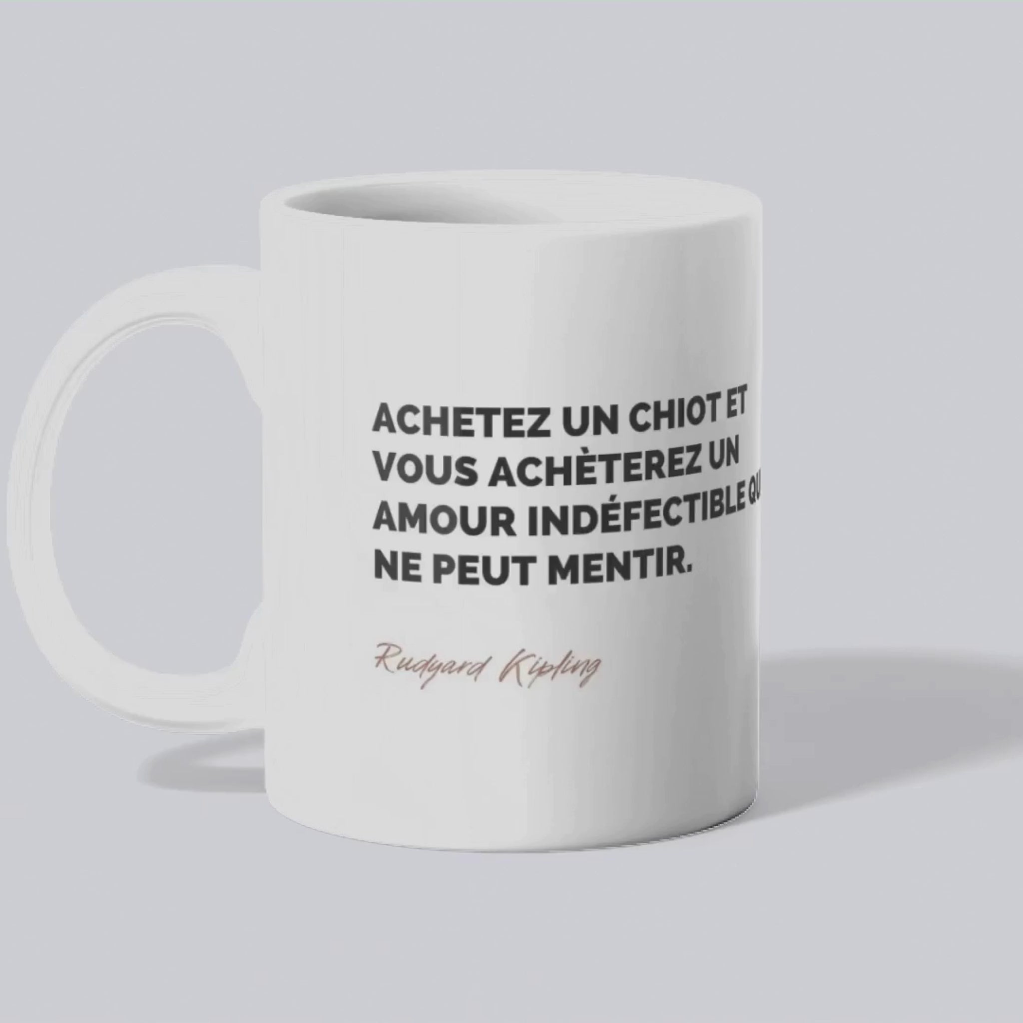 Tasse Citation de Rudyard Kipling sur les chiens, vidéo - Place des Images