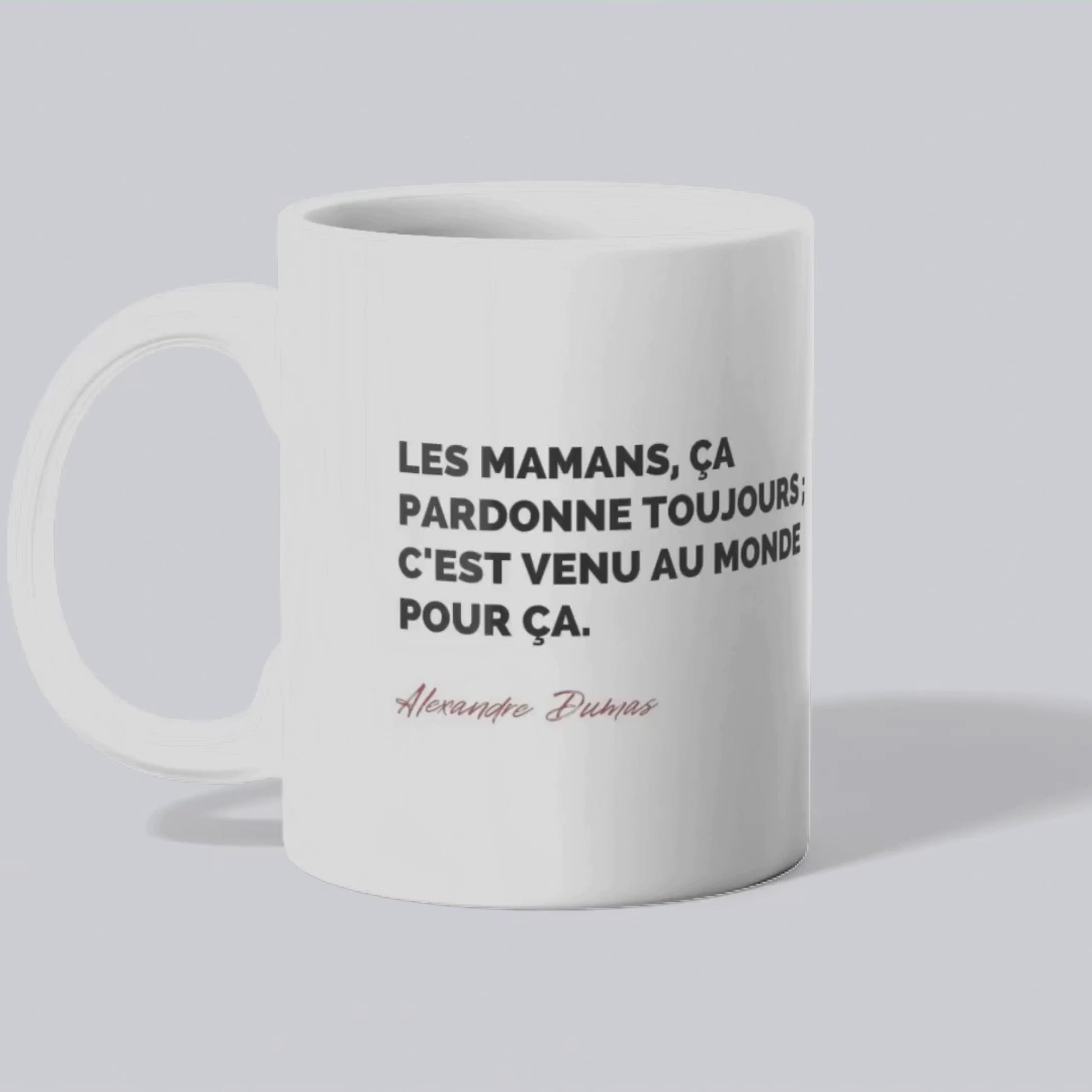 Mug / Tasse Citation Alexandre Dumas sur les mamans (vidéo) - Place des Images