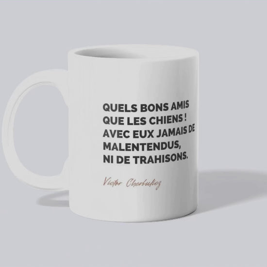 Mug Citation de Victor Cherbuliez sur les chiens (vidéo) - Place des Images