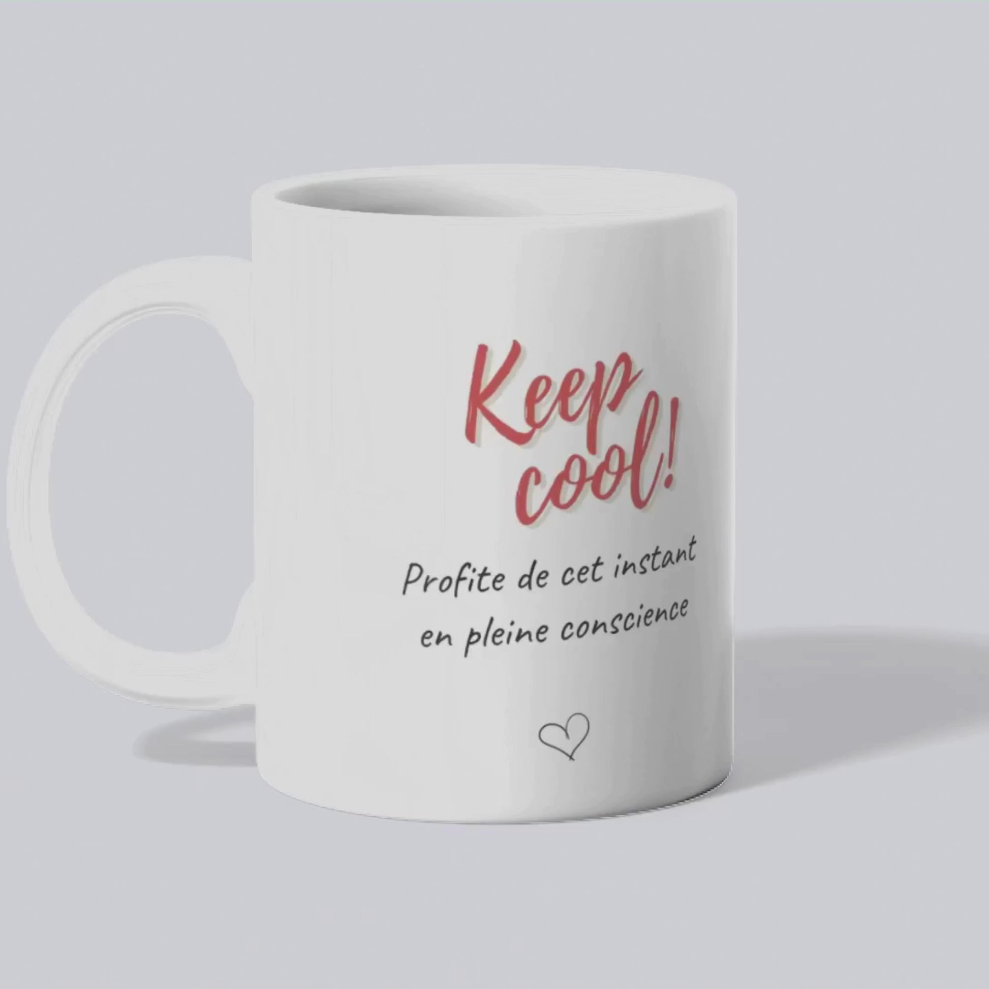 Mug / Tasse bilingue "Keep cool ! Profite de cet instant en pleine conscience (vidéo) - Place des Images
