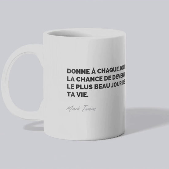 Mug / Tasse Citation de Mark Twain sur le moment présent (vidéo) - Place des Images