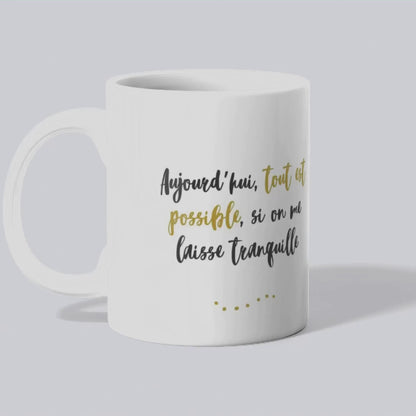 Mug / Tasse bilingue Aujourd'hui, tout est possible (vidéo) - Place des Images
