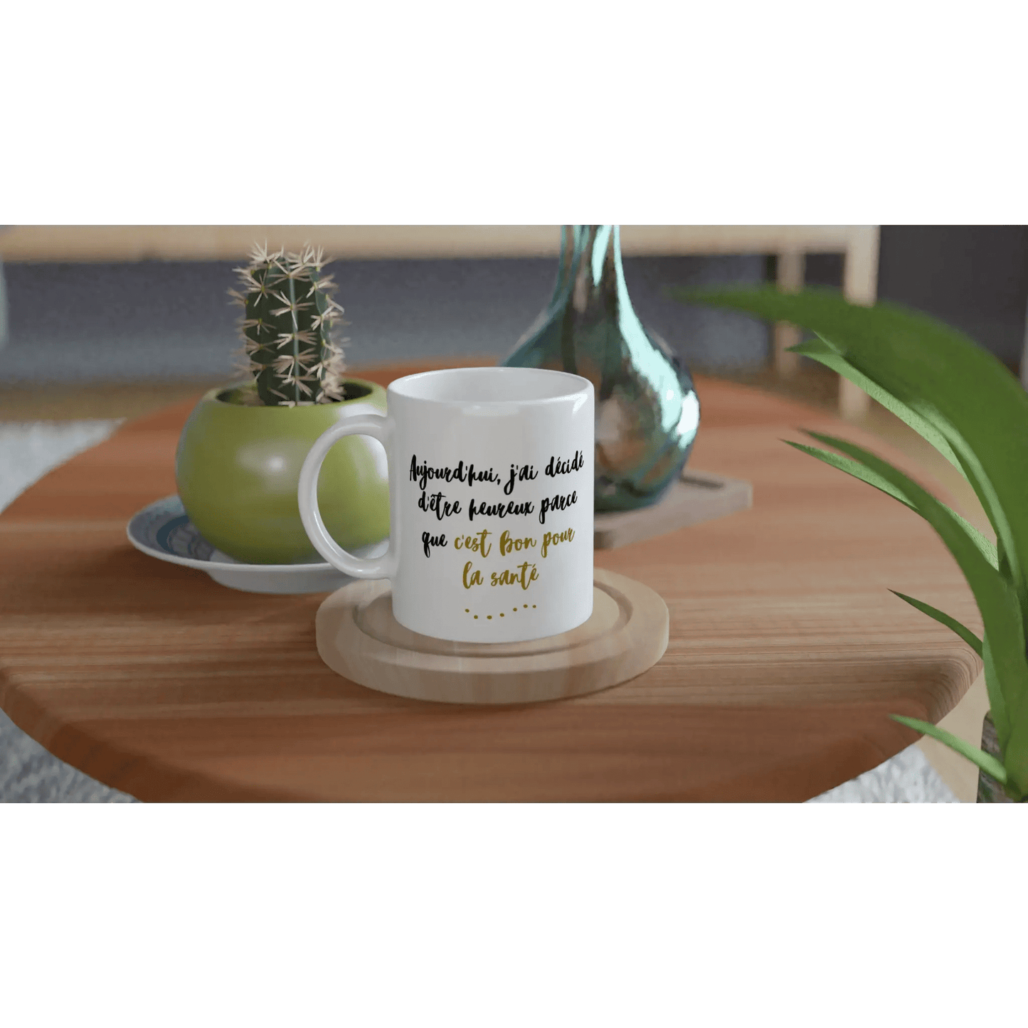 Mug / Tasse bilingue Aujourd'hui, j'ai decide d'etre heureux (vue en situation) - Place des Images