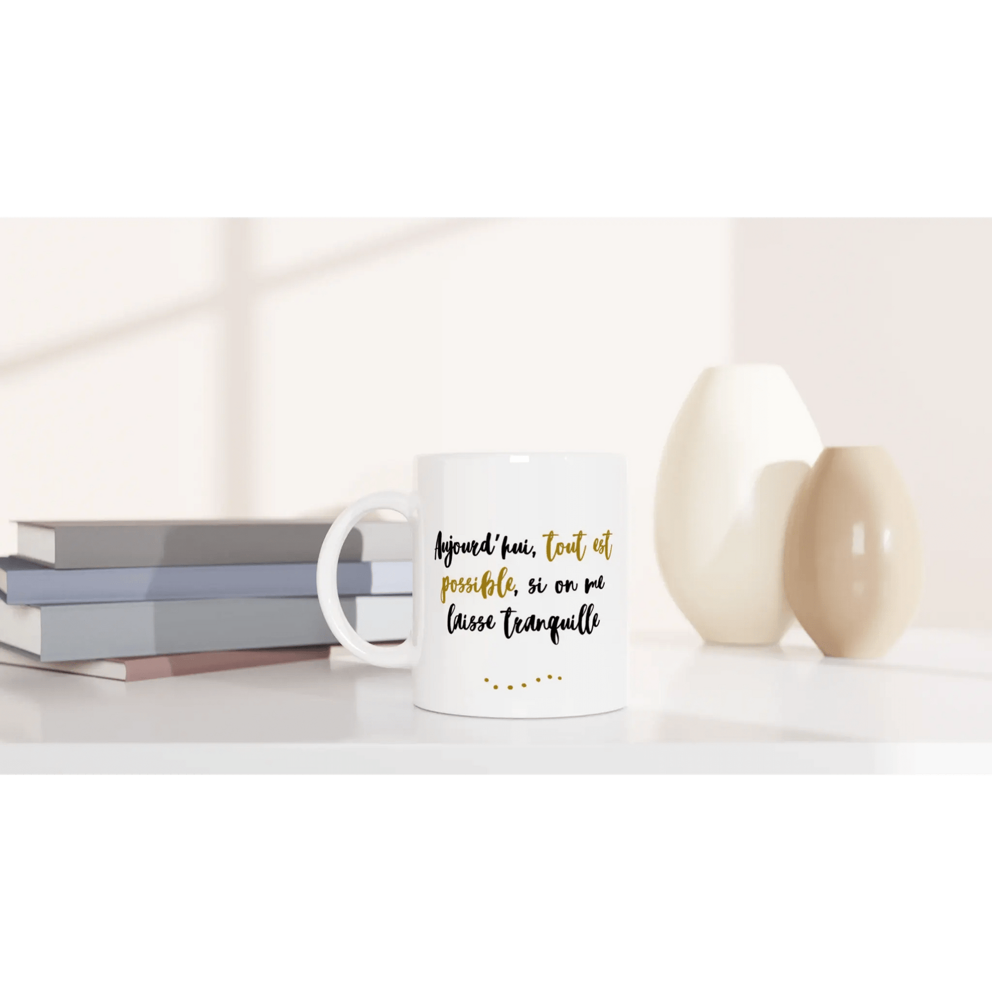 Mug / Tasse bilingue Aujourd'hui, tout est possible (vue en situation) - Place des Images