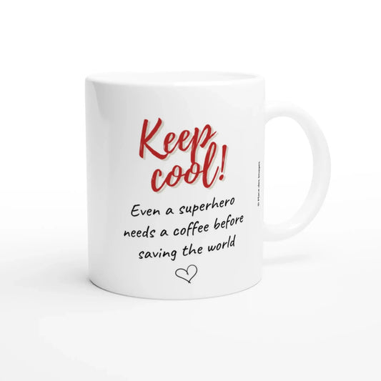 Tasse bilingue "Keep cool ! Même un super héros a besoin d'un café" - Place des Images
