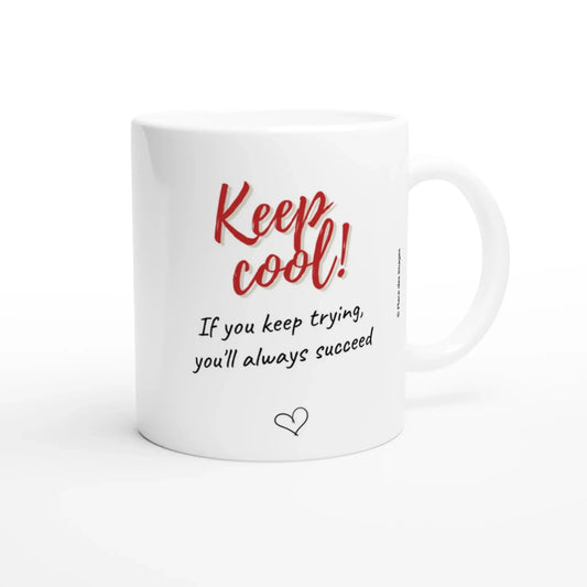 Tasse bilingue "Keep cool ! On finit toujours par réussir" - Place des Images