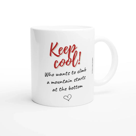 Tasse bilingue "Keep cool ! Qui veut gravir une montagne..." - Place des Images