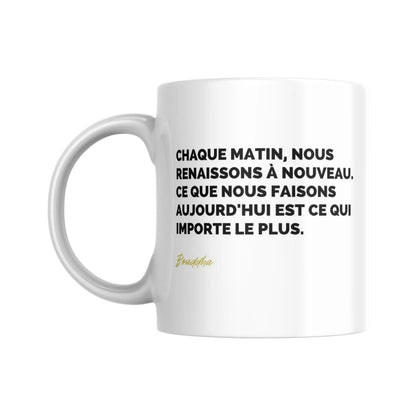Mug Citation de Bouddha sur le moment présent - Place des Images
