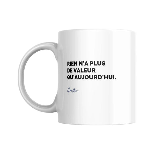 Mug Citation de Goethe sur le moment présent - Place des Images