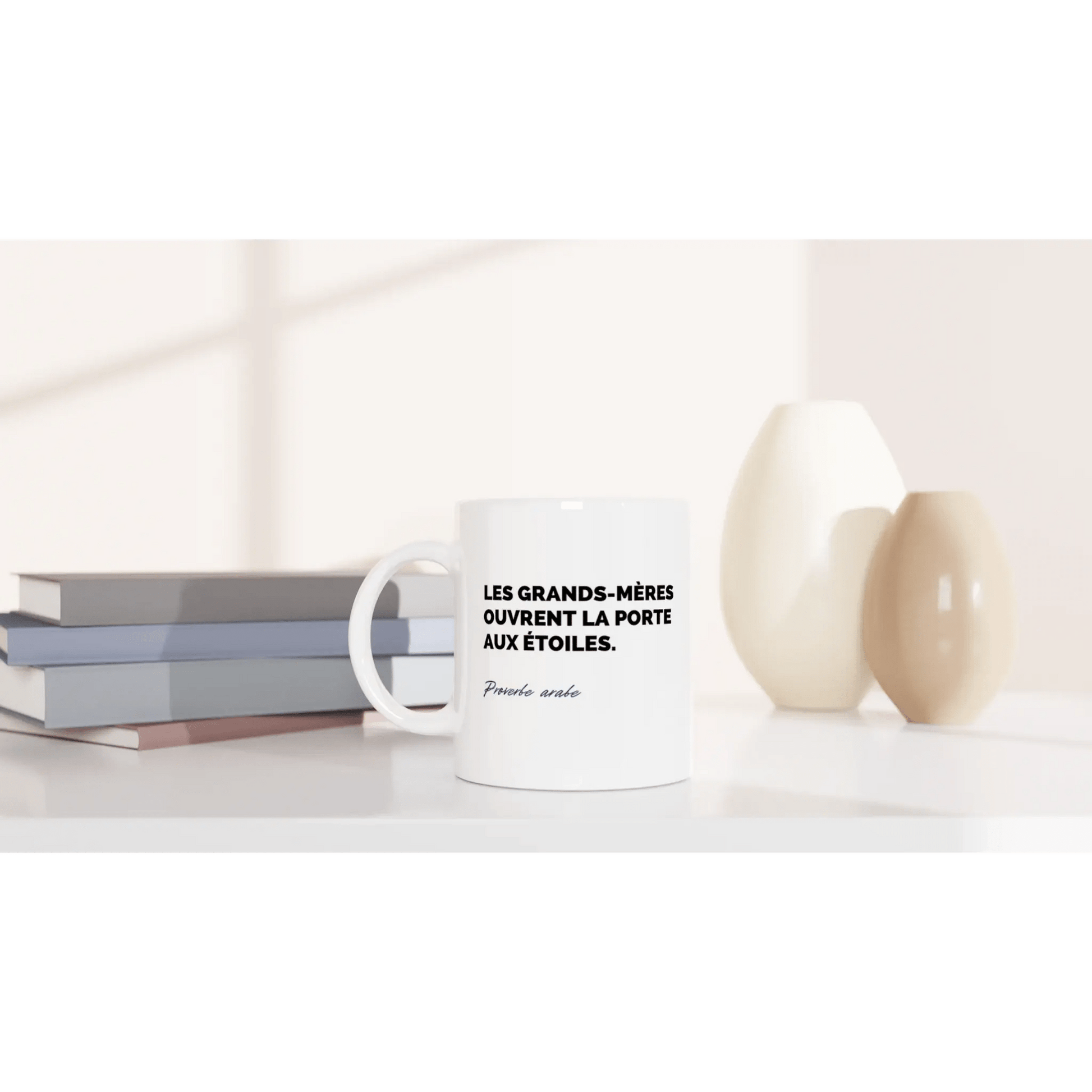 Tasse Proverbe arabe sur les grands - mères - Place des Images