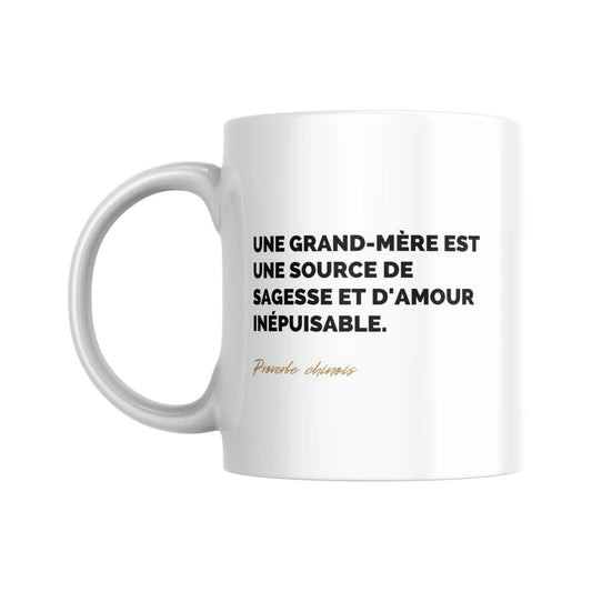 Tasse Proverbe chinois sur les grands-mères - Place des Images